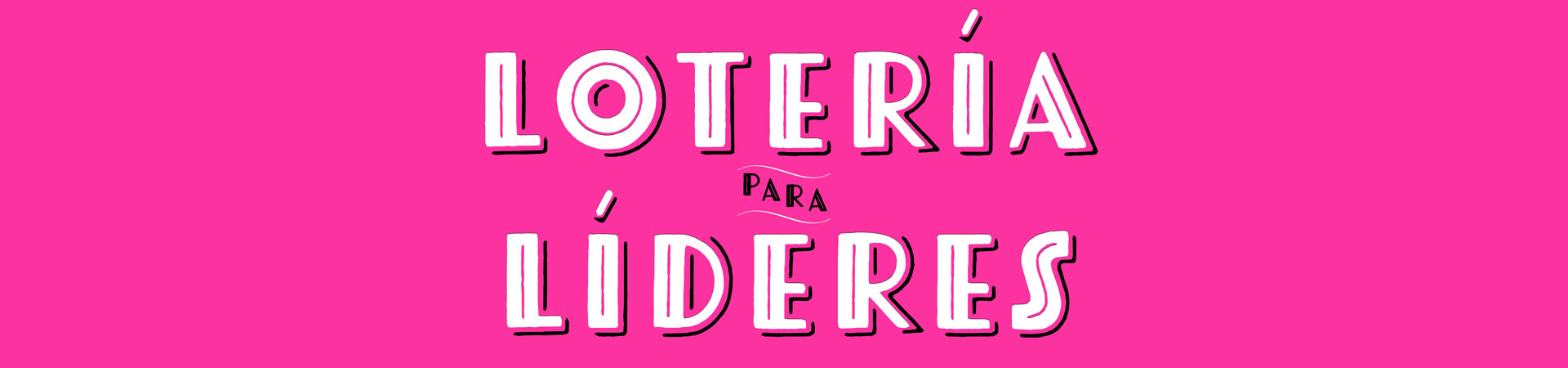 Pink header that says Loteria par Lideres